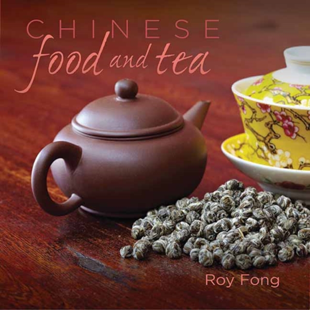 Chinese Food and Tea, Hardback Book