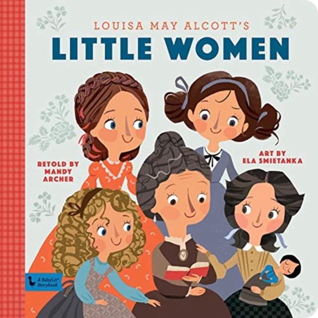 Little Women: A BabyLit Storybook : A BabyLit Storybook, Hardback Book
