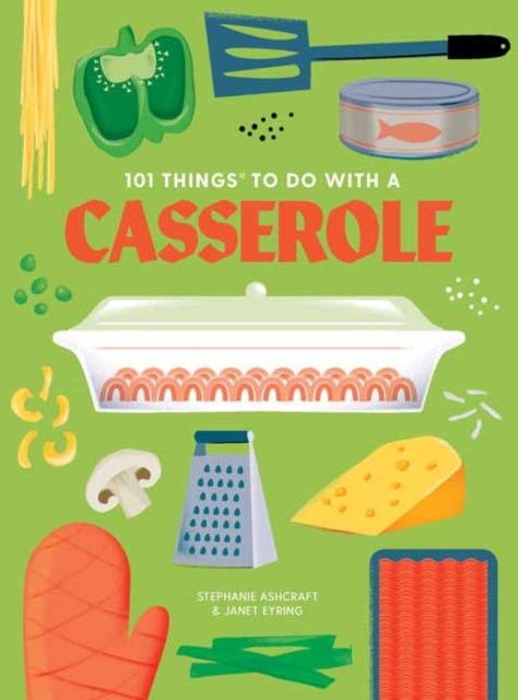 101 Things to do with a Casserole, new edition, Spiral bound Book