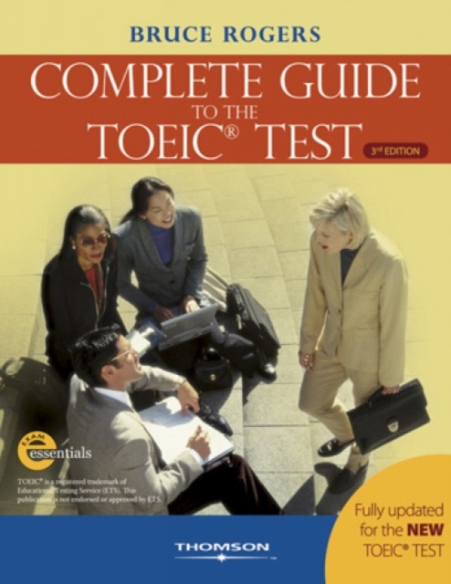 The Complete Guide to the TOEIC Test : iBT Edition, Paperback / softback Book