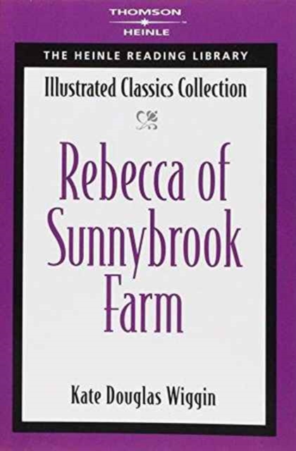Rebecca of Sunnybrook Farm : Heinle Reading Library, Paperback / softback Book
