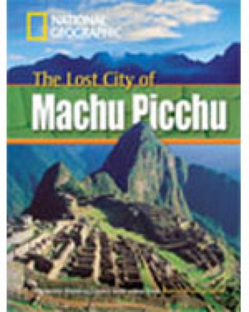 The Lost City of Machu Picchu + Book with Multi-ROM : Footprint Reading Library 800, Multiple-component retail product Book