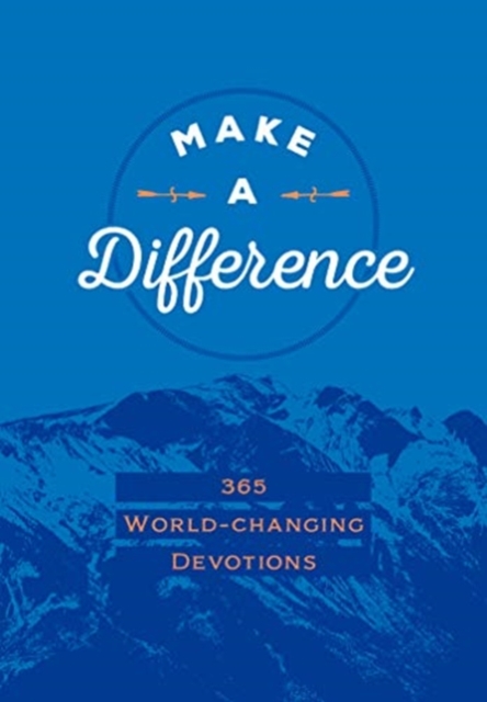 Make a Difference:365 World-Changing Devotions, Book Book
