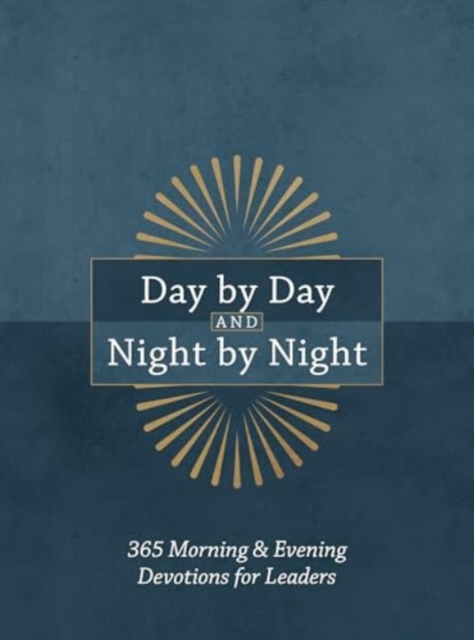 Day by Day and Night by Night : 365 Morning & Evening Devotions for Leaders, Leather / fine binding Book
