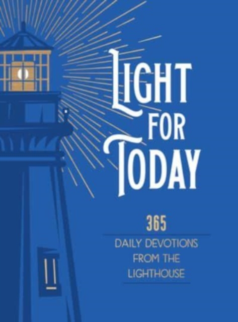 Light for Today : 365 Daily Devotions from the Lighthouse, Leather / fine binding Book