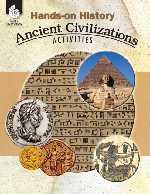 Hands-On History: Ancient Civilizations Activities : Ancient Civilizations Activities, Paperback / softback Book