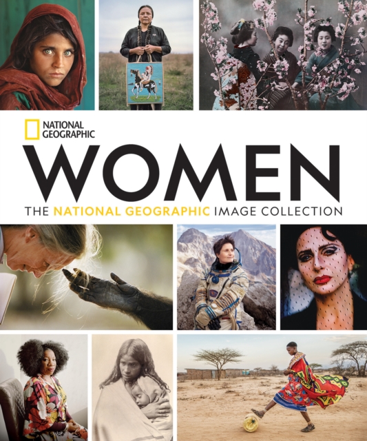 Women: The National Geographic Image Collection, Hardback Book