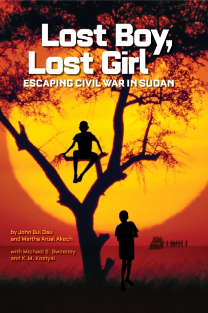 Lost Boy, Lost Girl : Escaping Civil War in Sudan, Hardback Book