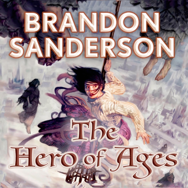 The Hero of Ages : Book Three of Mistborn, eAudiobook MP3 eaudioBook