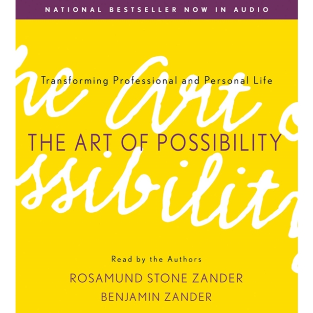 The Art of Possibility : Transforming Professional and Personal Life, eAudiobook MP3 eaudioBook