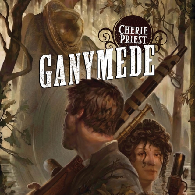 Ganymede : A Novel of the Clockwork Century, eAudiobook MP3 eaudioBook