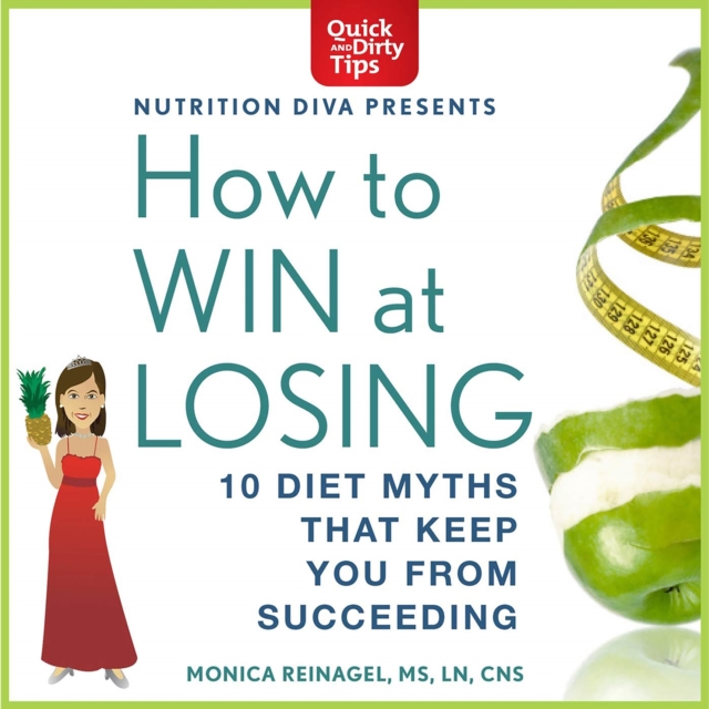 How to Win at Losing : 10 Diet Myths That Keep You From Succeeding, eAudiobook MP3 eaudioBook