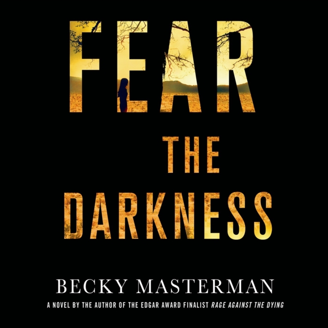 Fear the Darkness : A Novel, eAudiobook MP3 eaudioBook