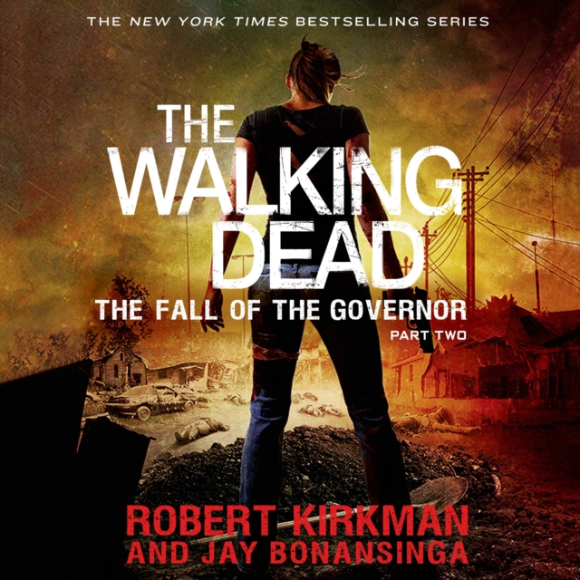 The Walking Dead: The Fall of the Governor: Part Two, eAudiobook MP3 eaudioBook