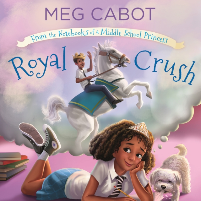 Royal Crush: From the Notebooks of a Middle School Princess, eAudiobook MP3 eaudioBook
