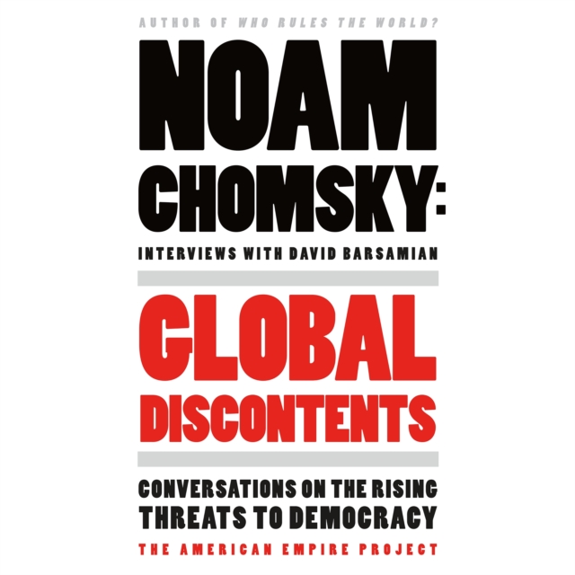 Global Discontents : Conversations on the Rising Threats to Democracy, eAudiobook MP3 eaudioBook