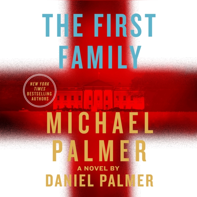 The First Family : A Novel, eAudiobook MP3 eaudioBook