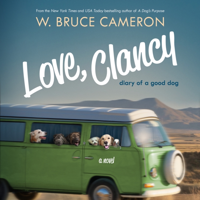 Love, Clancy : Diary of a Good Dog, eAudiobook MP3 eaudioBook