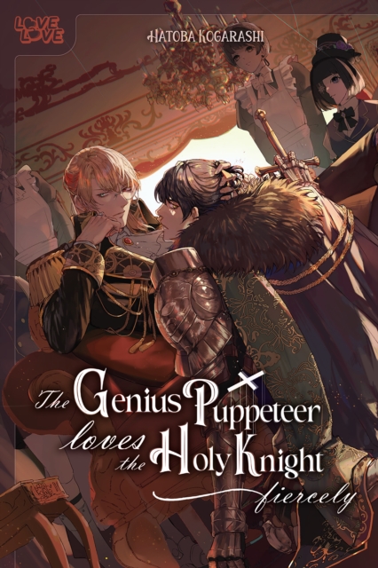 Genius Puppeteer Loves the Holy Knight Fiercely, EPUB eBook