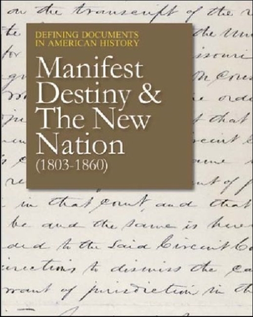 Manifest Destiny and the New Nation (1803-1859), Hardback Book