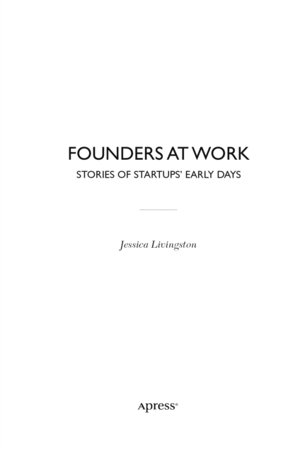 Founders at Work : Stories of Startups' Early Days, PDF eBook