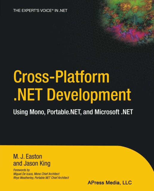 Cross-Platform .NET Development : Using Mono, Portable.NET, and Microsoft .NET, PDF eBook