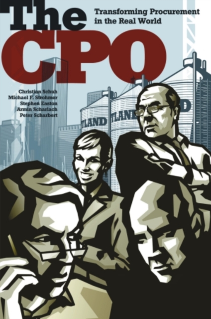 The CPO : Transforming Procurement in the Real World, PDF eBook