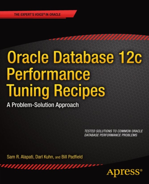 Oracle Database 12c Performance Tuning Recipes : A Problem-Solution Approach, PDF eBook