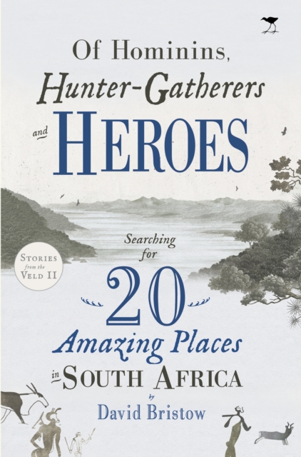 Of Hominins, Hunter-Gatherers and Heroes, EPUB eBook