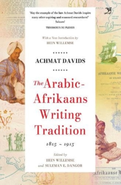 The Arabic Afrikaans Writing Tradition, 1815 - 1915, Paperback / softback Book