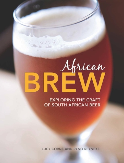 African Brew : Exploring the craft of South African Beer, EPUB eBook