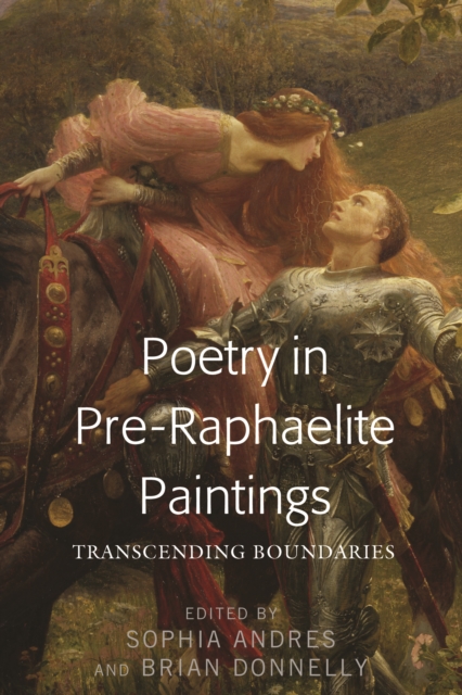 Poetry in Pre-Raphaelite Paintings : Transcending Boundaries, PDF eBook