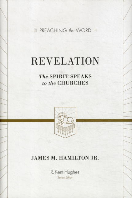 Revelation : The Spirit Speaks to the Churches, Hardback Book