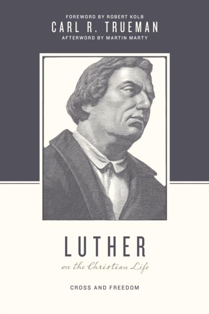 Luther on the Christian Life, EPUB eBook