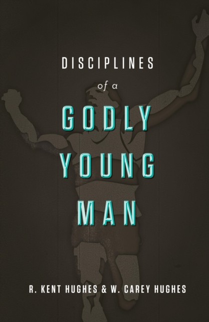 Disciplines of a Godly Young Man, EPUB eBook