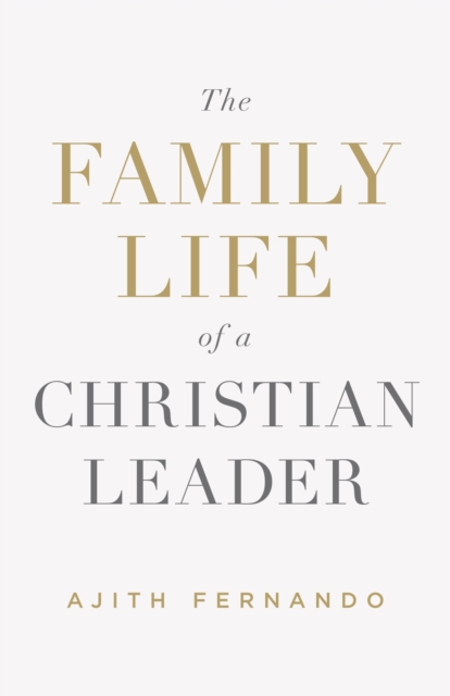 The Family Life of a Christian Leader, EPUB eBook