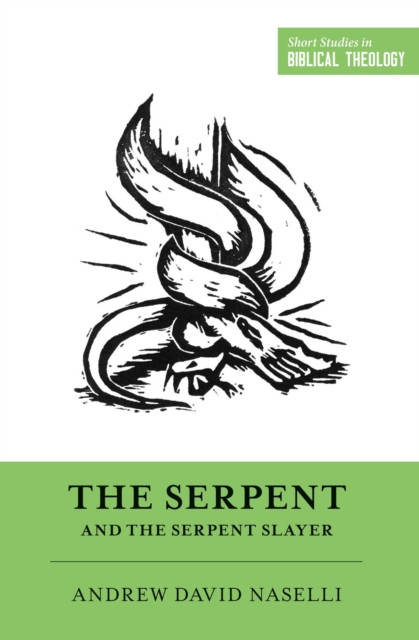 The Serpent and the Serpent Slayer, EPUB eBook