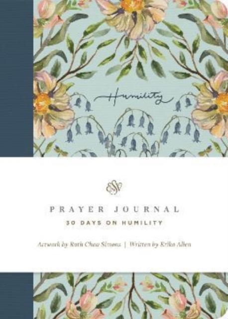 ESV Prayer Journal : 30 Days on Humility (Paperback), Paperback / softback Book
