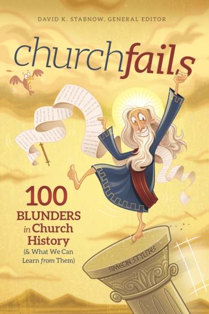 churchfails : 100 Blunders in Church History (& What We Can Learn from Them), EPUB eBook