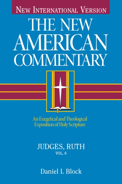 Judges, Ruth : An Exegetical and Theological Exposition of Holy Scripture, EPUB eBook