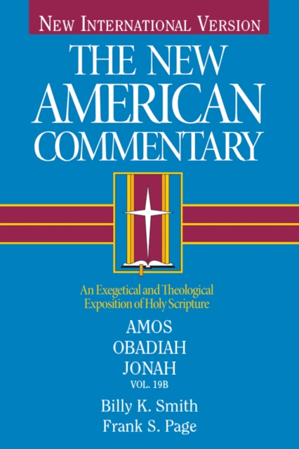 Amos, Obadiah, Jonah : An Exegetical and Theological Exposition of Holy Scripture, EPUB eBook