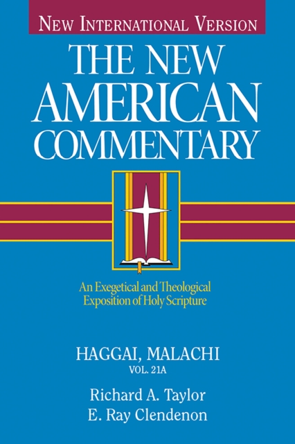 Haggai, Malachi : An Exegetical and Theological Exposition of Holy Scripture, EPUB eBook