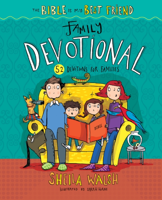 The Bible Is My Best Friend--Family Devotional : 52 Devotions for Families, EPUB eBook