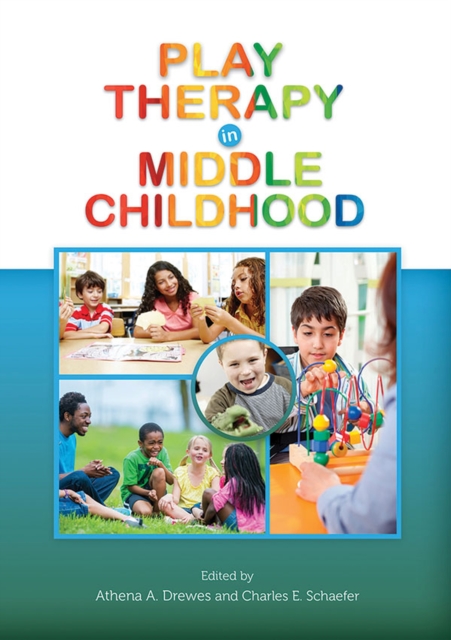 Play Therapy in Middle Childhood, Hardback Book