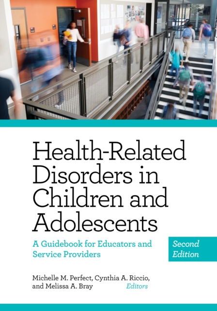 Health-Related Disorders in Children and Adolescents : A Guidebook for Educators and Service Providers, Paperback / softback Book