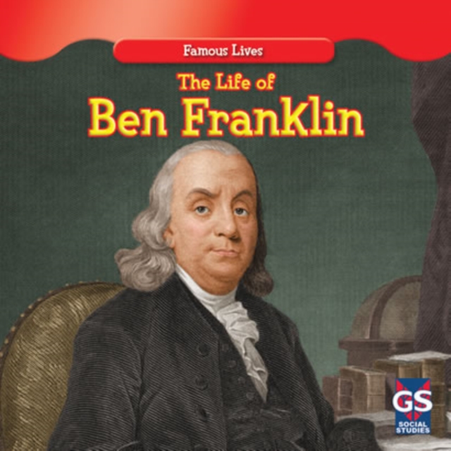 The Life of Ben Franklin, PDF eBook