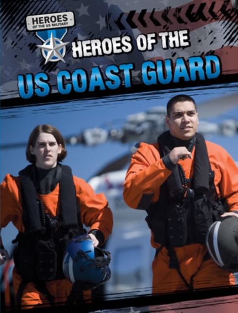 Heroes of the U.S. Coast Guard, PDF eBook