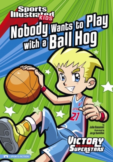 Nobody Wants to Play with a Ball Hog, PDF eBook