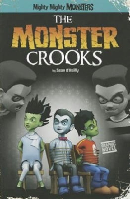 The Monster Crooks, Paperback / softback Book