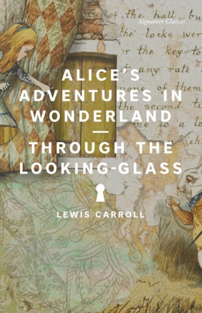 Alice's Adventures in Wonderland and Through the Looking-Glass, Paperback / softback Book